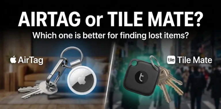 AirTag or Tile Mate Which one is better for finding lost items