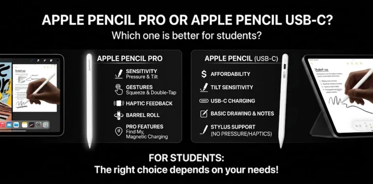 Apple Pencil Pro or Apple Pencil USB-C Which one is better for students