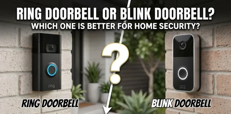 Ring Doorbell or Blink Doorbell Which one is better for home security