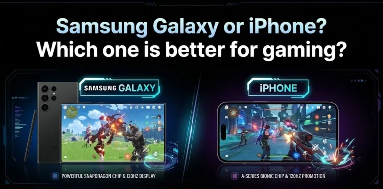 Samsung Galaxy or iPhone Which one is better for gaming